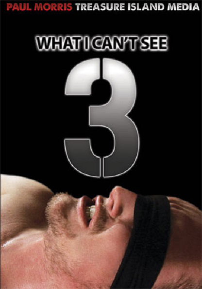 WHAT I CAN'T SEE 3 — Trailer