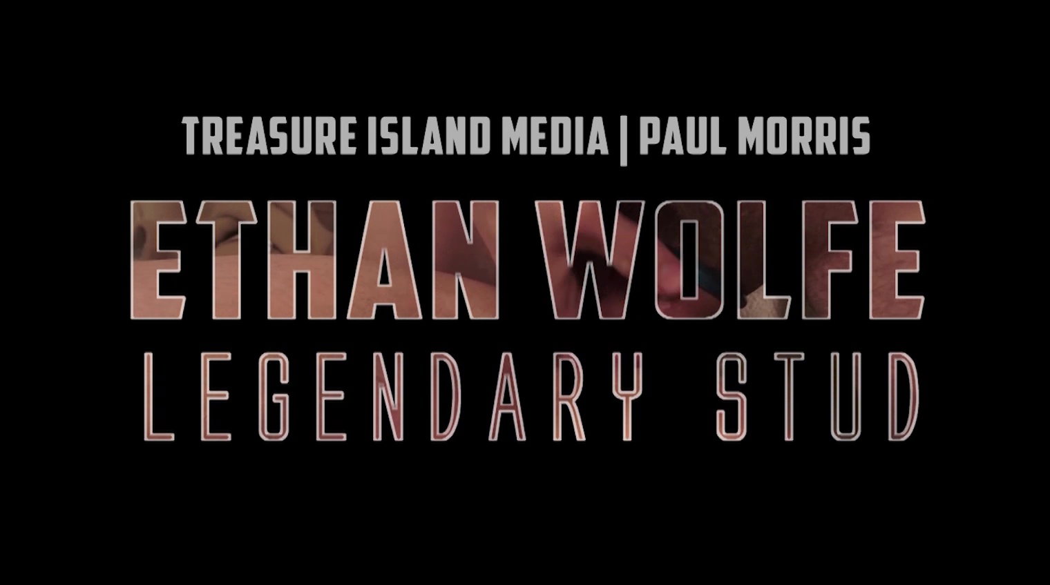 Legendary Stud: The Best of Ethan Wolfe — Trailer
