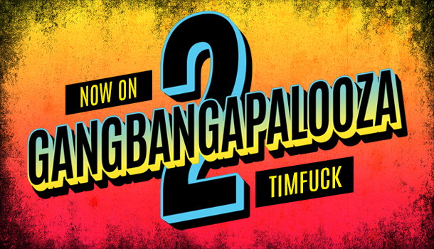 GANGBANGAPALOOZA 2 — Trailer