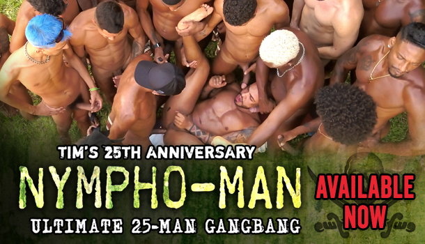 NYMPHO-MAN - TIM’s 25th Anniversary Ultimate Gangbang — Trailer